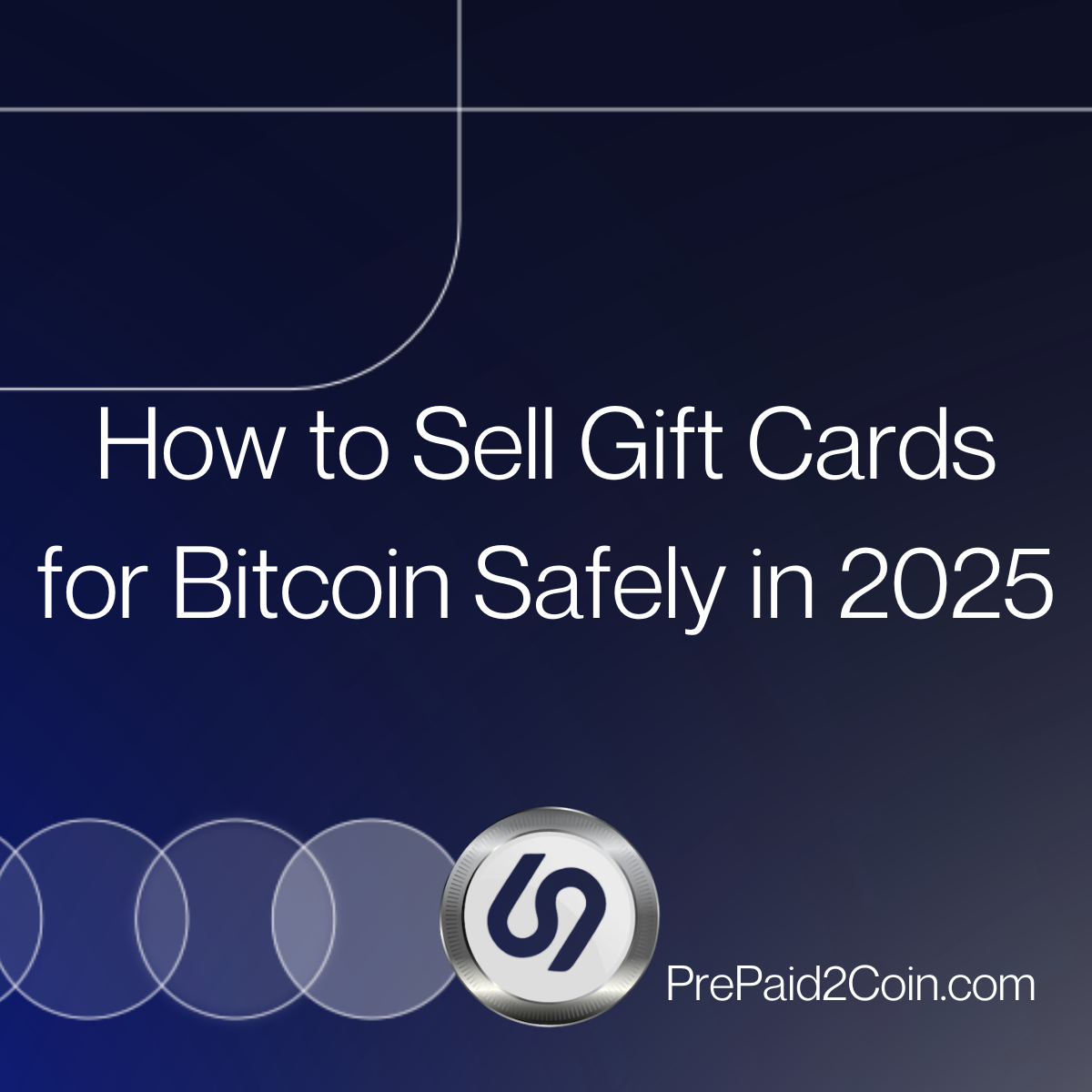 How to Sell Gift Cards for Bitcoin Safely in 2025 cover image